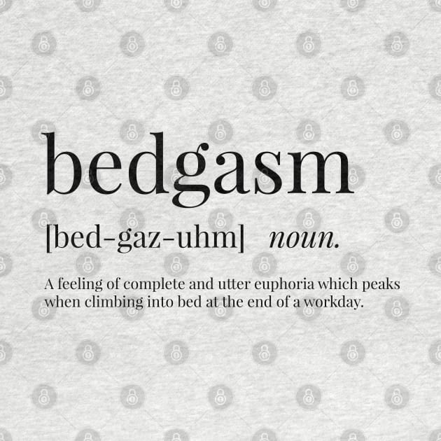 Bedgasm Definition by definingprints